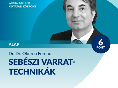 Sebészi varrattechnikák | Dr. Oberna Ferenc | 6 pont